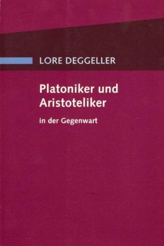 Platoniker und Aristoteliker in der Gegenwart