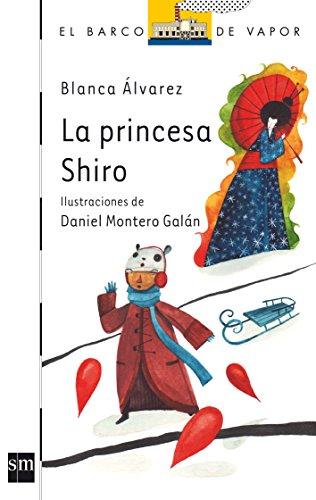 La princesa Shiro (El Barco de Vapor Blanca, Band 138)