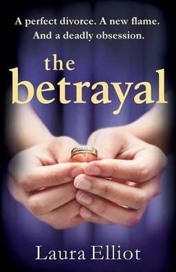 The Betrayal: A gripping novel of psychological suspense