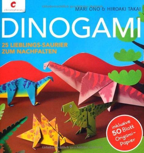 Dinogami: 25 Lieblings-Saurier zum Nachfalten