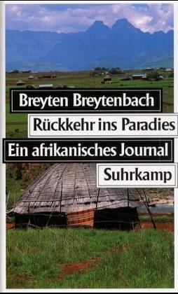 Rückkehr ins Paradies: Ein afrikanisches Journal