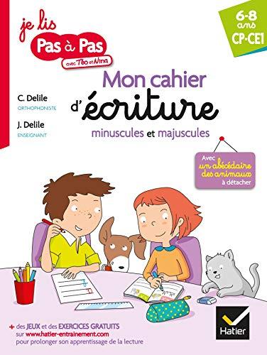 Mon cahier d'écriture minuscules et majuscules : CP, CE1, 6-8 ans