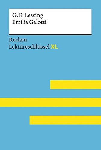 Gotthold Ephraim Lessing: Emilia Galotti: Lektüreschlüssel XL (Reclam Lektüreschlüssel XL)