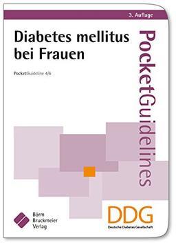 Diabetes mellitus bei Frauen: Pocket Guideline 4/6