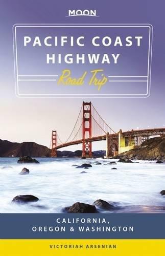 Moon Pacific Coast Highway Road Trip: California, Oregon & Washington (Travel Guide)