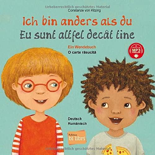 Ich bin anders als du / Ich bin wie du: Ein Wendebuch / Kinderbuch Deutsch-Rumänisch mit MP3-Hörbuch zum Herunterladen