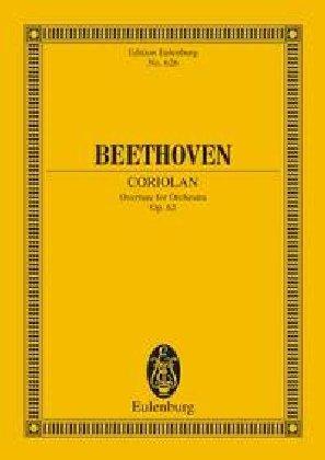 Coriolan: Ouvertüre. op. 62. Orchester. Studienpartitur. (Eulenburg Studienpartituren)