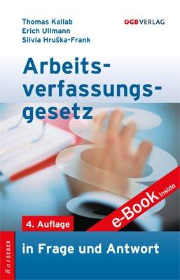 Arbeitsverfassungsgesetz in Frage und Antwort