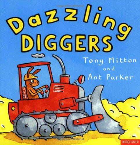 Dazzling Diggers (Amazing Machines)