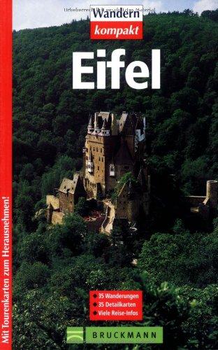 Eifel: Mit Mosel-Höhenweg. 35 Wanderungen, 35 Detailkarten - Viele Reise-Infos