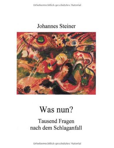 Was nun? Tausend Fragen nach dem Schlaganfall