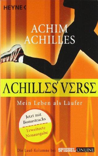 Achilles' Verse: Mein Leben als Läufer