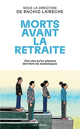 Morts avant la retraite : ces vies qu'on planque derrière les statistiques