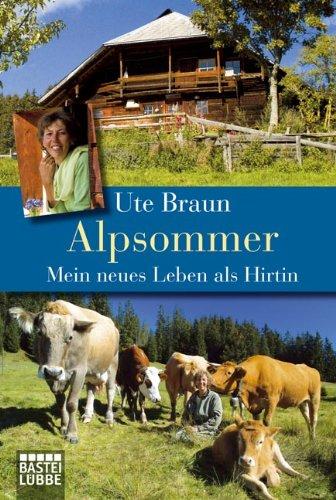 Alpsommer: Mein neues Leben als Hirtin