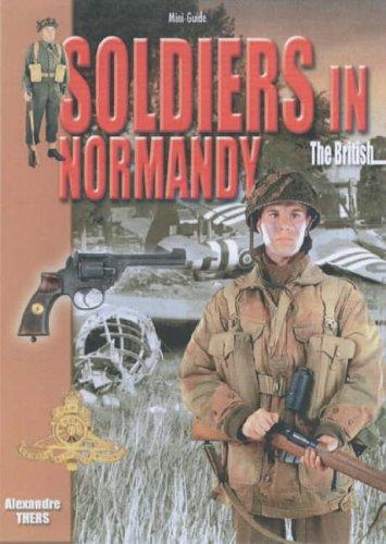 Soldiers in Normandy : the British