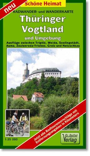 Radwander- und Wanderkarte Thüringer Vogtland und Umgebung: Ausflüge zwischen Triptis, Weida, Seelingstädt, Auma, Zeulenroda-Triebes, Greiz und Netzschkau. 1:35000