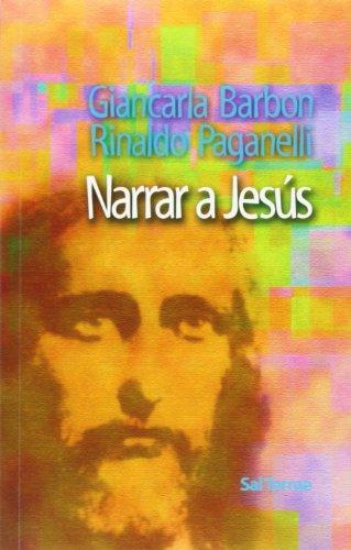 Narrar a Jesús (Recursos Catequéticos, Band 23)