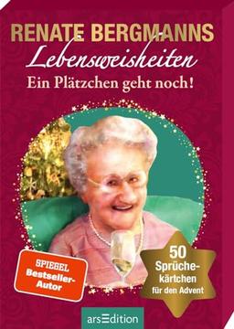 Renate Bergmanns Lebensweisheiten. Ein Plätzchen geht noch!: 50 Sprüchekärtchen für den Advent | Weihnachten mit der Online-Omi im Spielkartenformat