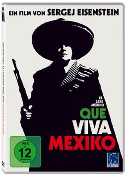 Que Viva Mexico - Es lebe Mexiko (Sergej Eisenstein)