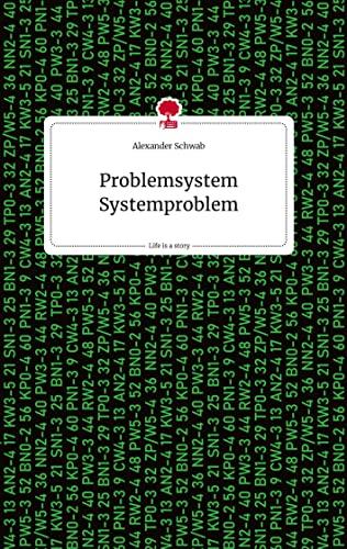 Problemsystem Systemproblem. Life is a Story - story.one