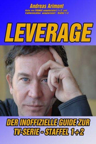 Leverage - Der inoffizielle Guide zur TV-Serie Staffel 1 und 2