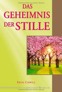 Das Geheimnis der Stille