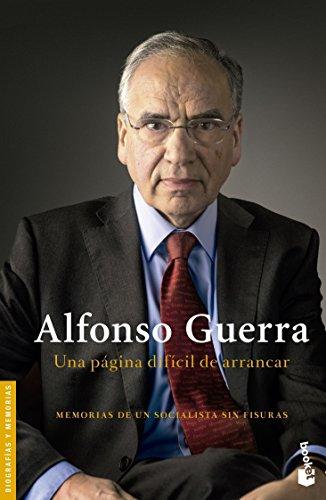 Una página difícil de arrancar: memorias sin reserva de la voz más libre del socialismo español (Divulgación)