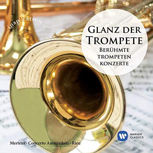 Glanz der Trompete-Berühmte Trompetenkonzerte