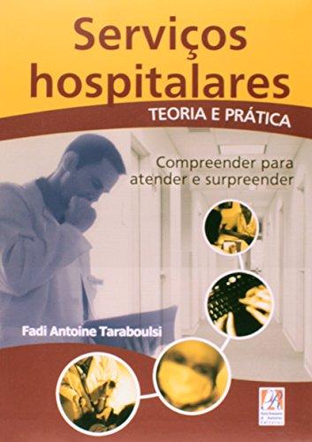 Serviços Hospitalares. Teoria e Prática