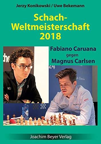 Schachweltmeisterschaft 2018 - Caruana gegen Carlsen