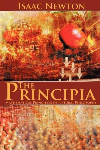 The Principia: Mathematical Principles of Natural Philosophy