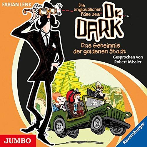 Dr. Dark [1]: Das Geheimnis der goldenen Stadt