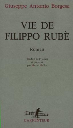 Vie de Filippo Rubé