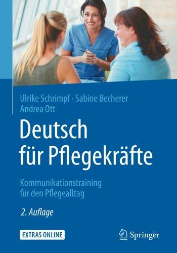 Deutsch für Pflegekräfte: Kommunikationstraining für den Pflegealltag