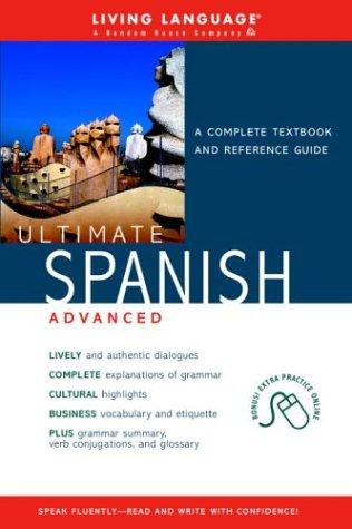 Ultimate Spanish Advanced (Book): : Advanced Coursebook (Ultimate Advanced)