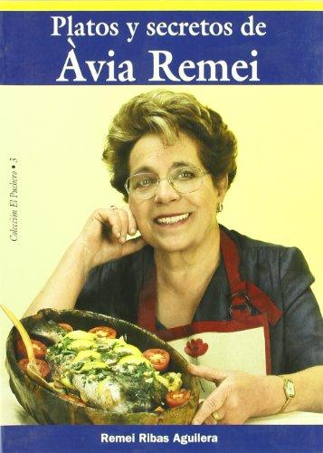 Platos y secretos de Àvia Remei (El Puchero, Band 3)