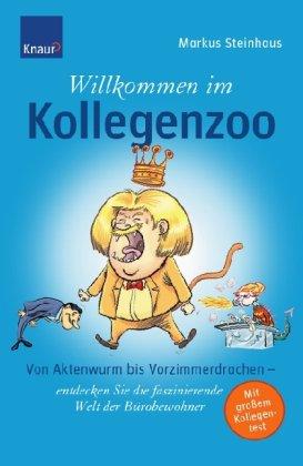 Willkommen im Kollegenzoo: Von Aktenwurm bis Vorzimmerdrachen - entdecken Sie die faszinierende Welt der Bürobewohner