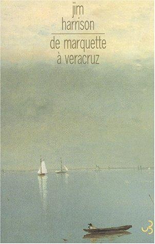 De Marquette à Veracruz