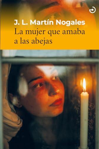 La mujer que amaba a las abejas (Menoscuarto, Band 32)