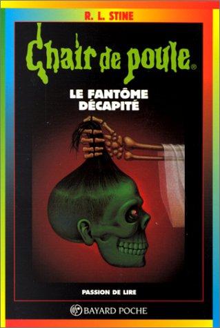 LE FANTOME DECAPITE. 4ème édition