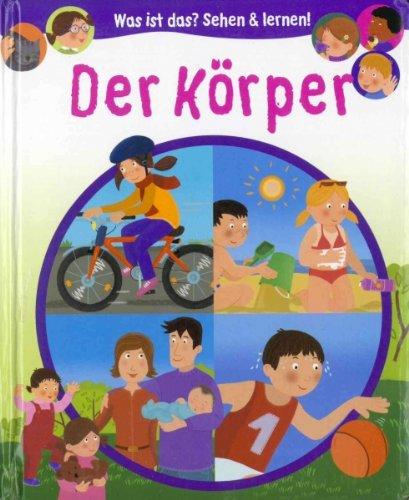 Was ist das? - Der Körper