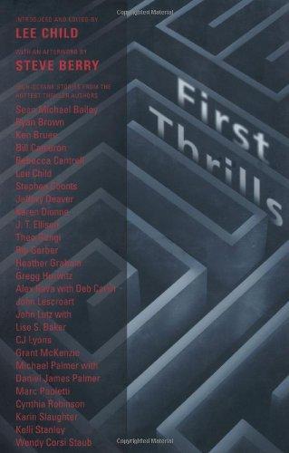 First Thrills: High-Octane Stories from the Hottest Thriller Authors