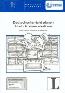 Deutschunterricht planen. Fernstudieneinheit 18: Arbeit mit Lehrwerkslektionen (Cursos a distancia)