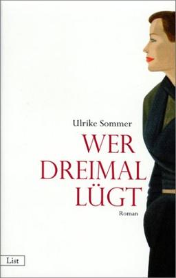 Wer dreimal lügt