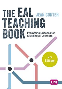 The EAL Teaching Book: Promoting Success for Multilingual Learners (Primary Teaching Now)