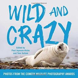 Wild and Crazy: Photos from the Comedy Wildlife Photography Awards