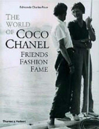 World of Coco Chanel: Friends, Fashion, Fame