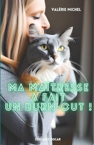 Ma maîtresse a fait un Burn-out !