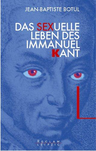 Das sexuelle Leben des Immanuel Kant