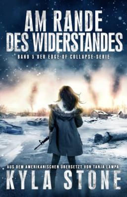 Am Rande des Widerstandes: Band 5 der EDGE OF COLLAPSE-Serie